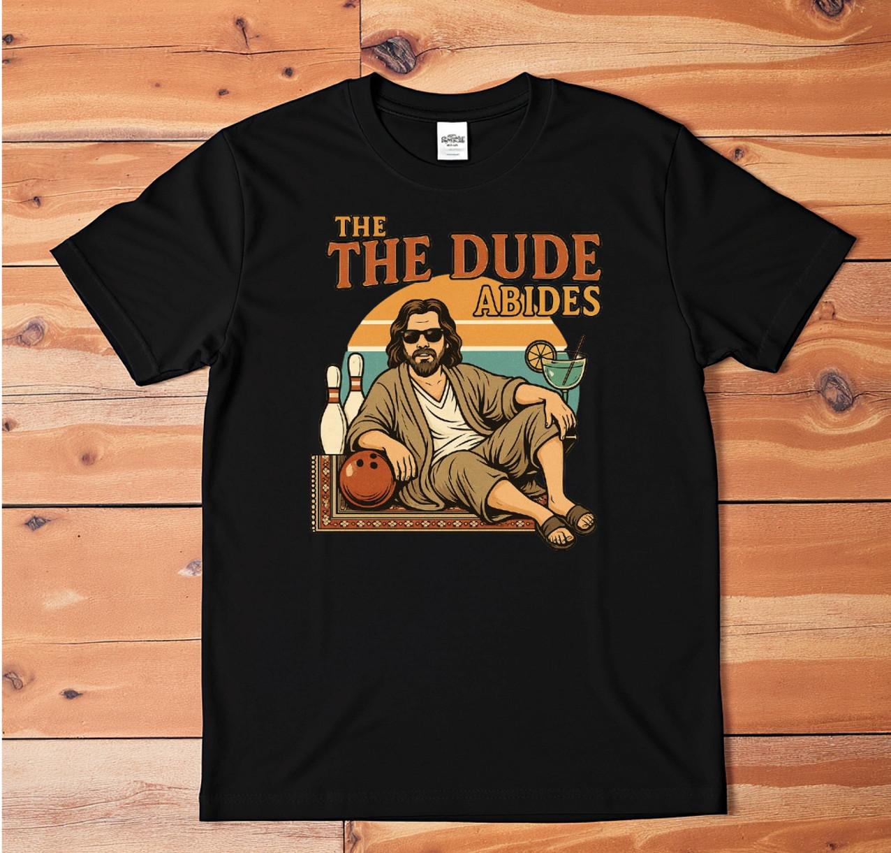 The Dude Abides T-Shirt | The Big Lebowski Movie Quote Tee | Retro Graphic Shir XXXXL