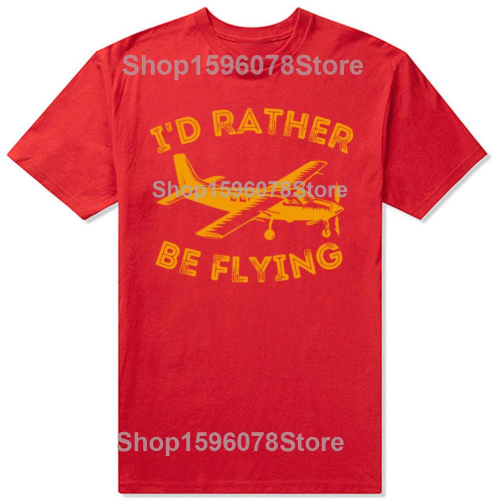 Vintage Id Rather Be Flying Funny Pilot Aviation Airplane Tshirt Men Hip Hop Oversized T Shirt 100 Cotton Comfort Tshirts S