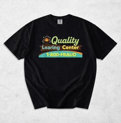 Comfort Colors® Quality Learing Center Shirt, Quality Learing Center Learning Fraud Funny Day Care Meme Shirt, Quality Learing Center
