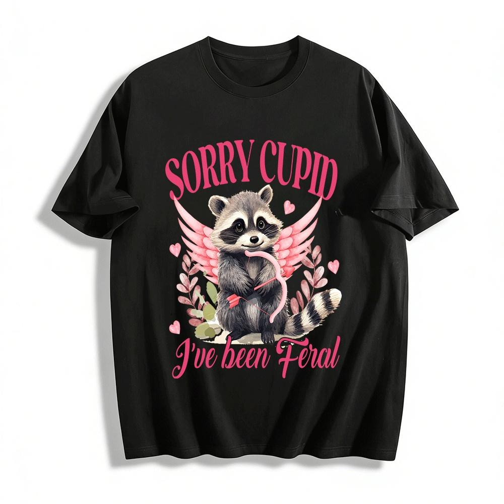 Sorry Cupid I ve Been Feral Pure cotton T-shirt XXS