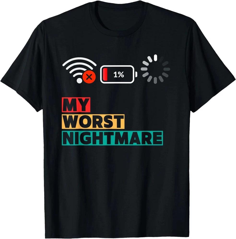 My Worst Nightmare TShirt Gift For Friends S