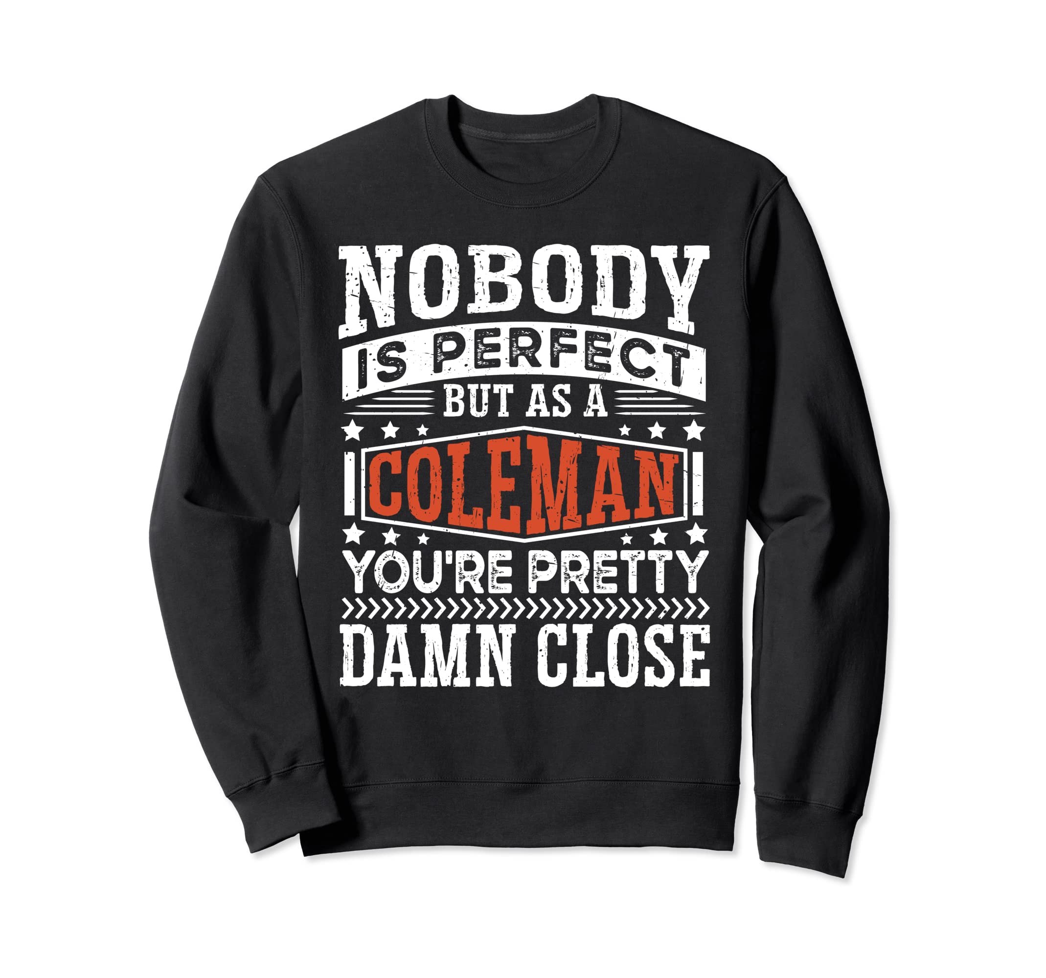

Matching Coleman Family Name - Family Reunion Coleman Sweatshirt