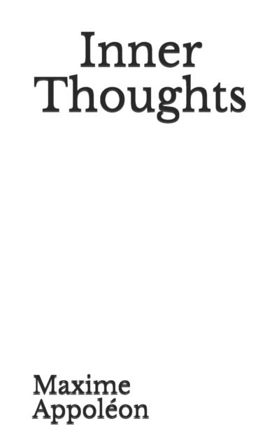 Inner thought. Inner thought