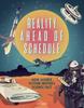 The Reality Ahead of Schedule : How Science Fiction Inspires Science Fact Book