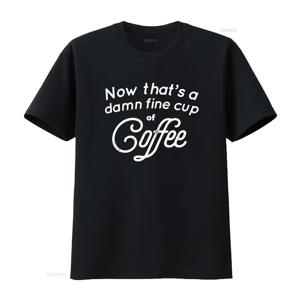 Now Thats A Damn Fine Cup Of Coffee Twin Peaks David Lynch Agent Dale Cooper Funny Parody Fan Lover T Shirt Vintage Washed