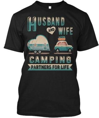 Husband Wife Camping - And Partners For Life T-Shirt Made In USA S To 5XL