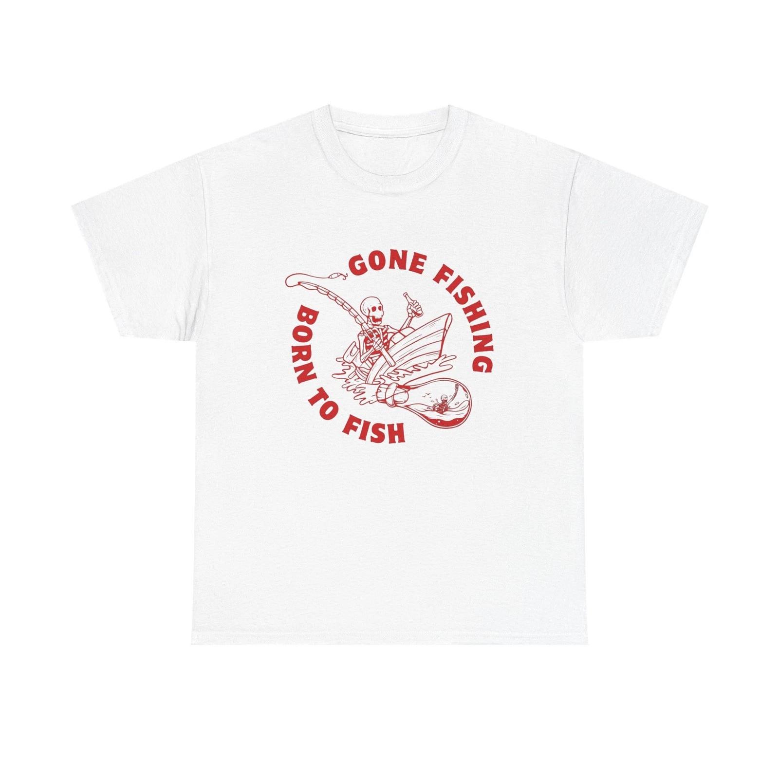 Born To Fish Gone Fishing Graphic T Shirt Unisex Cotton Tee Gift NEW L