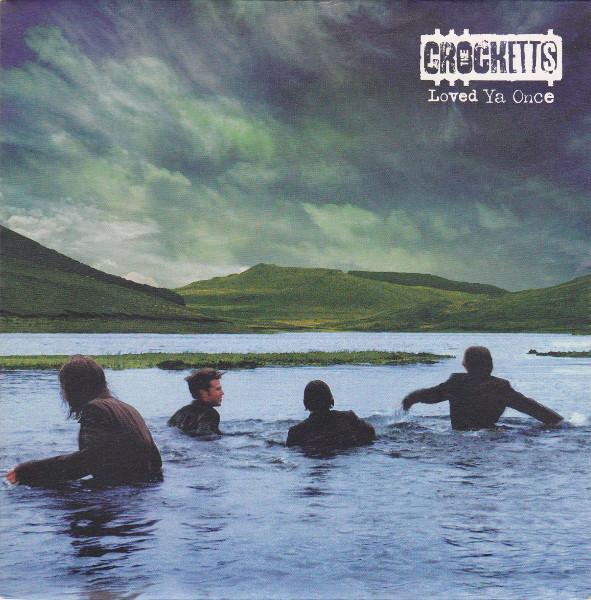

7inch Record CROCKETTS - Loved Ya Once BDG5001567 Blue Dog 1998 UK Rock Used