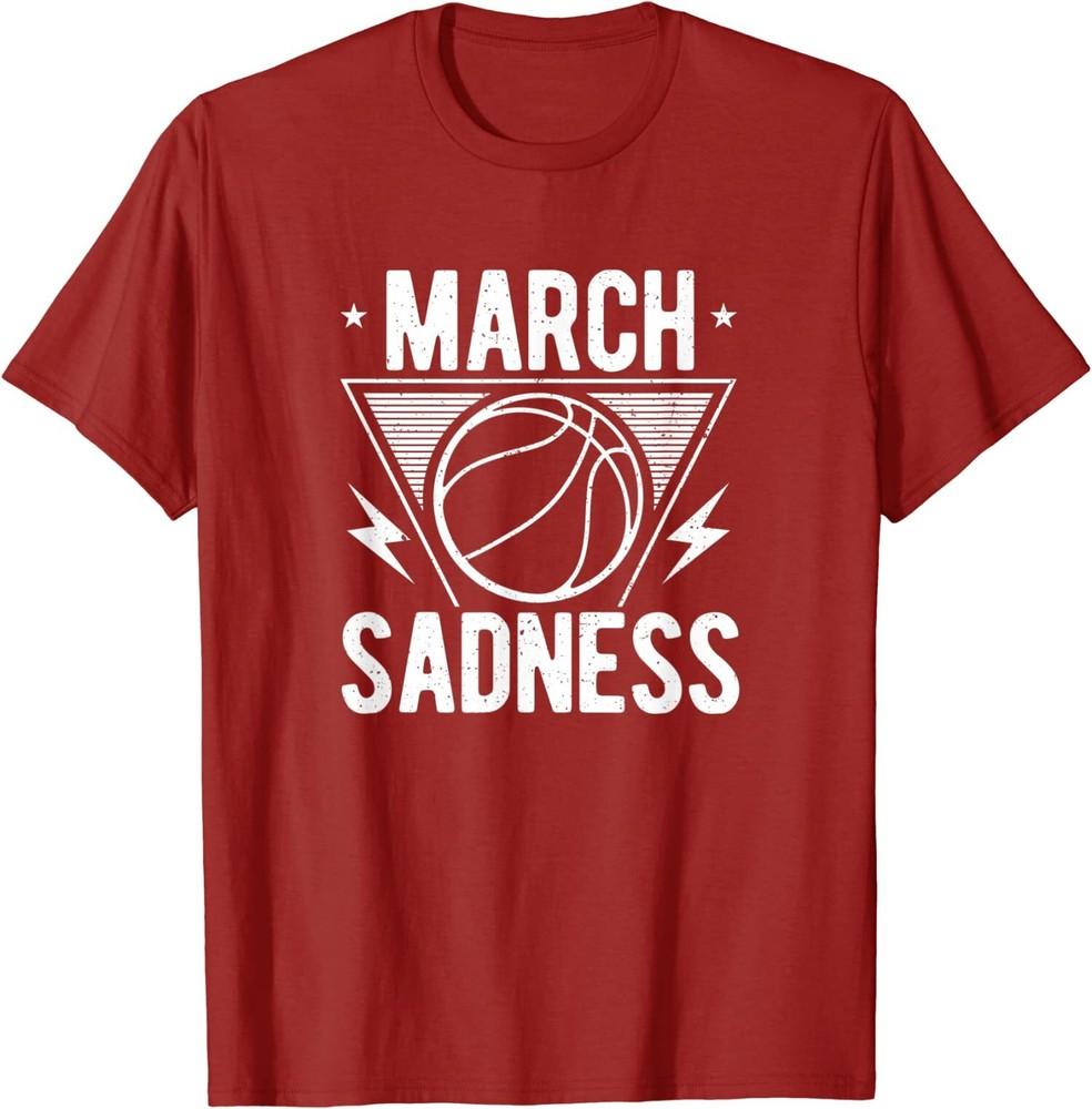 March Sadness 2023 Funny College Basketball Madness Unisex T-Shirt Unisex T-Shirt XXL
