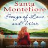 Songs of Love and War by Santa Montefiore Paperback Book 9781471135866