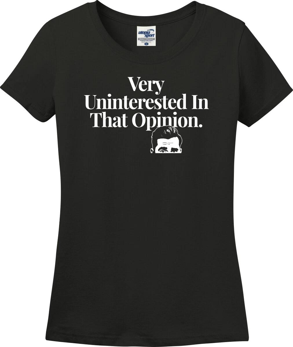 Very Uninterested In That Opinion David Rose Missy Fit Ladies T-Shirt (S-3X) L