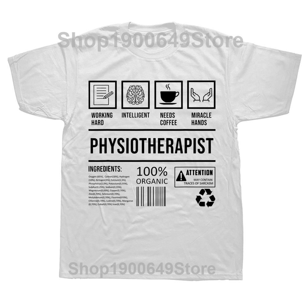 Therapy Graduation Physiotherapist T Shirts Cotton Streetwear Short Sleeve Birthday Gifts Summer Style Tshirt Mens Clothing S