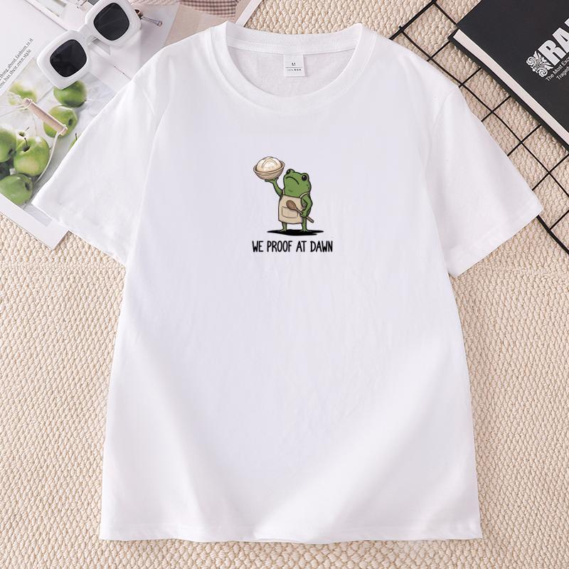 We Proof At Dawn T Shirt Funny Frog Meme Bread Baking Tee Casual Unisex Short Sleeve Printed Tshirt O Neck Casual Tees