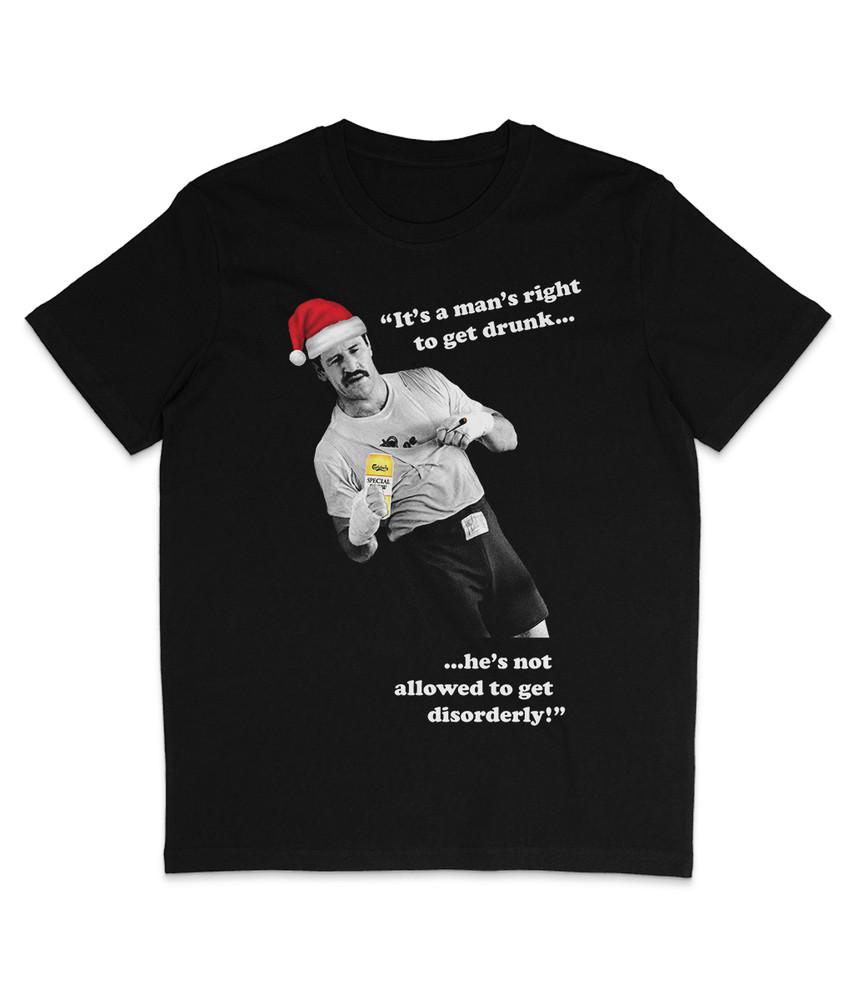 

Paul Sykes #034;It#039;s a man#039;s right to get drunk...#034; Xmas Organic TShirt V2 Unisex T-Shirt XXXXL