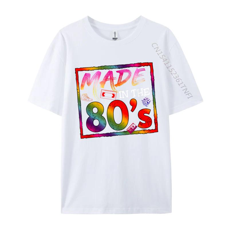 Made In The 80s 1980s Retro Nineteen Eighties Vintage Music Design Student T Shirts Cute Oneck Cotton Tops Shirts S