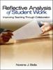 The Reflective Analysis of Student Work : Improving Teaching Through Collaboration Book
