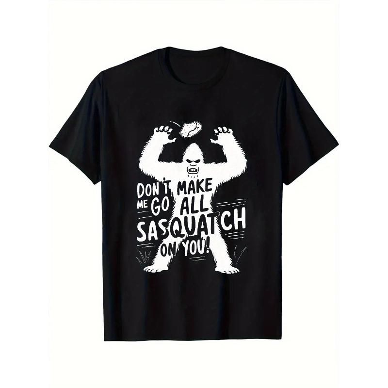 

European sizes Men S Casual Sasquatch Graphic T-Shirt - Don t Make Me Go All Sasquatch on You Design, Soft Cotton, Crew Neck, Short Sleeve 4XL чорний