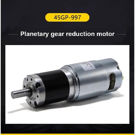 45mm 997 planetary gear DC reduction motor 12V 24V speed regulation high-power high low speed 17-3250rpm high torque 210KG motor