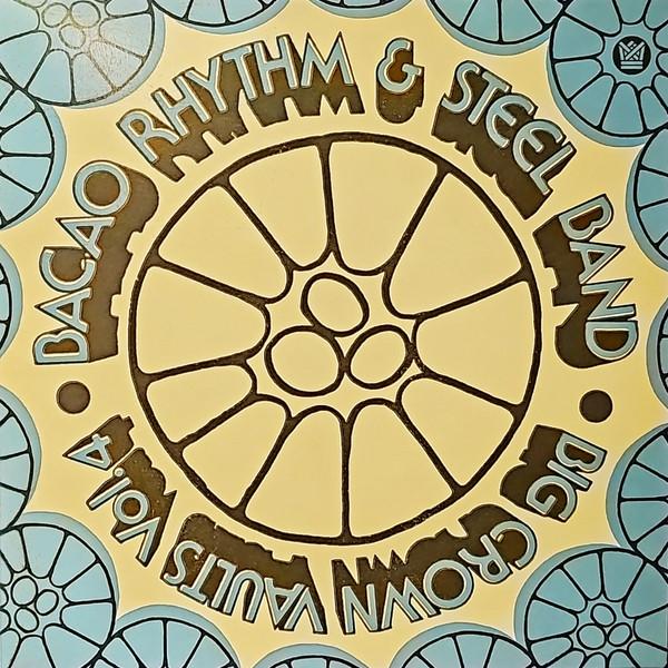 

LP Record BACAO RHYTHM & STEEL BAND - Big Crown Vaults Vol.4 (Steel Sky V BC181LPC1 BIG CROWN 2025 US Soul/Funk