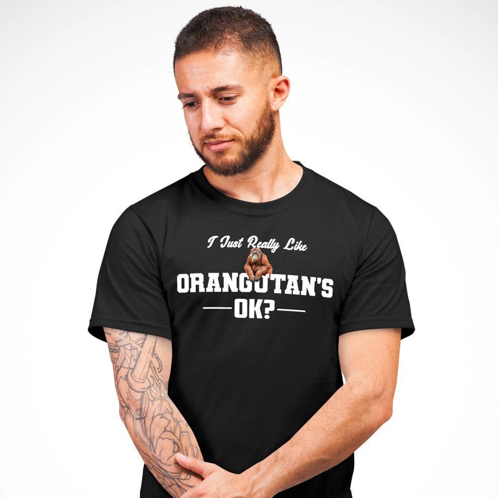 Funny I JUST REALLY LIKE ORANGUTANS Pattern Meme Unisexs T Shirt Unisex Cotton Oversized Casual Tee Summer Spring Novelty Loose Top