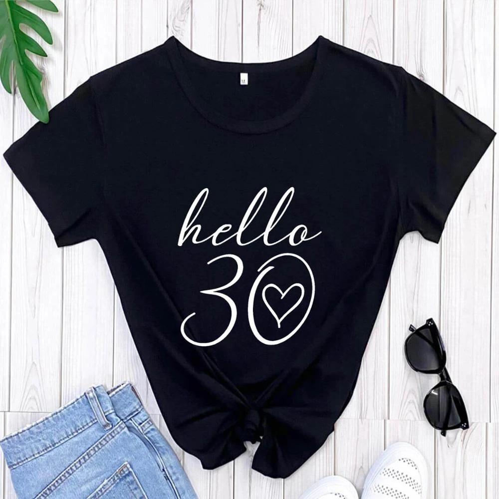 Arrival Casual Funny T Shirt Hello Thirty Shirt 30th Birthday Shirt Birthday Party Tees Gift for Her