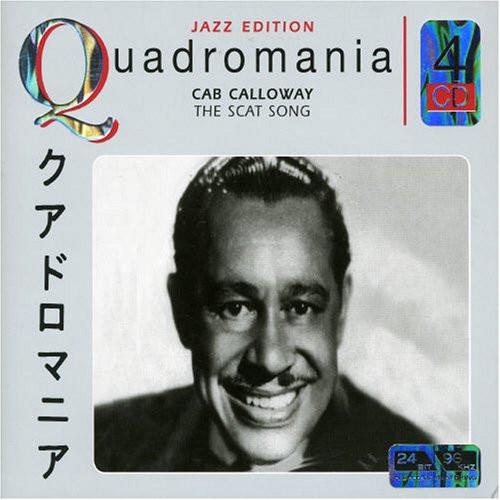 

CD CAB CALLOWAY - The Scat Song 222415444 Quadromania 2005 Germany Jazz Used