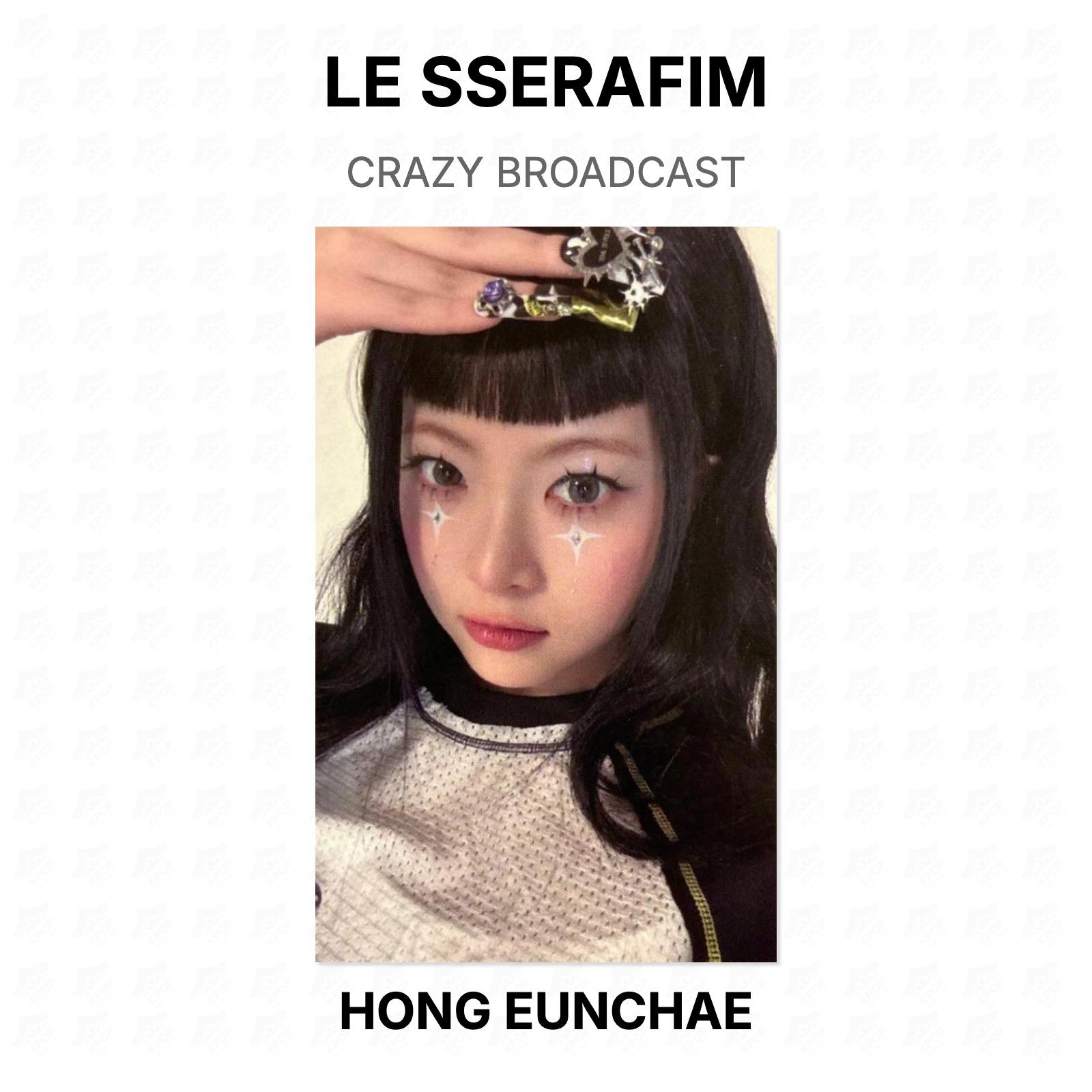 LE SSERAFIM CRAZY BROADCAST Official Photocard HONG EUNCHAE