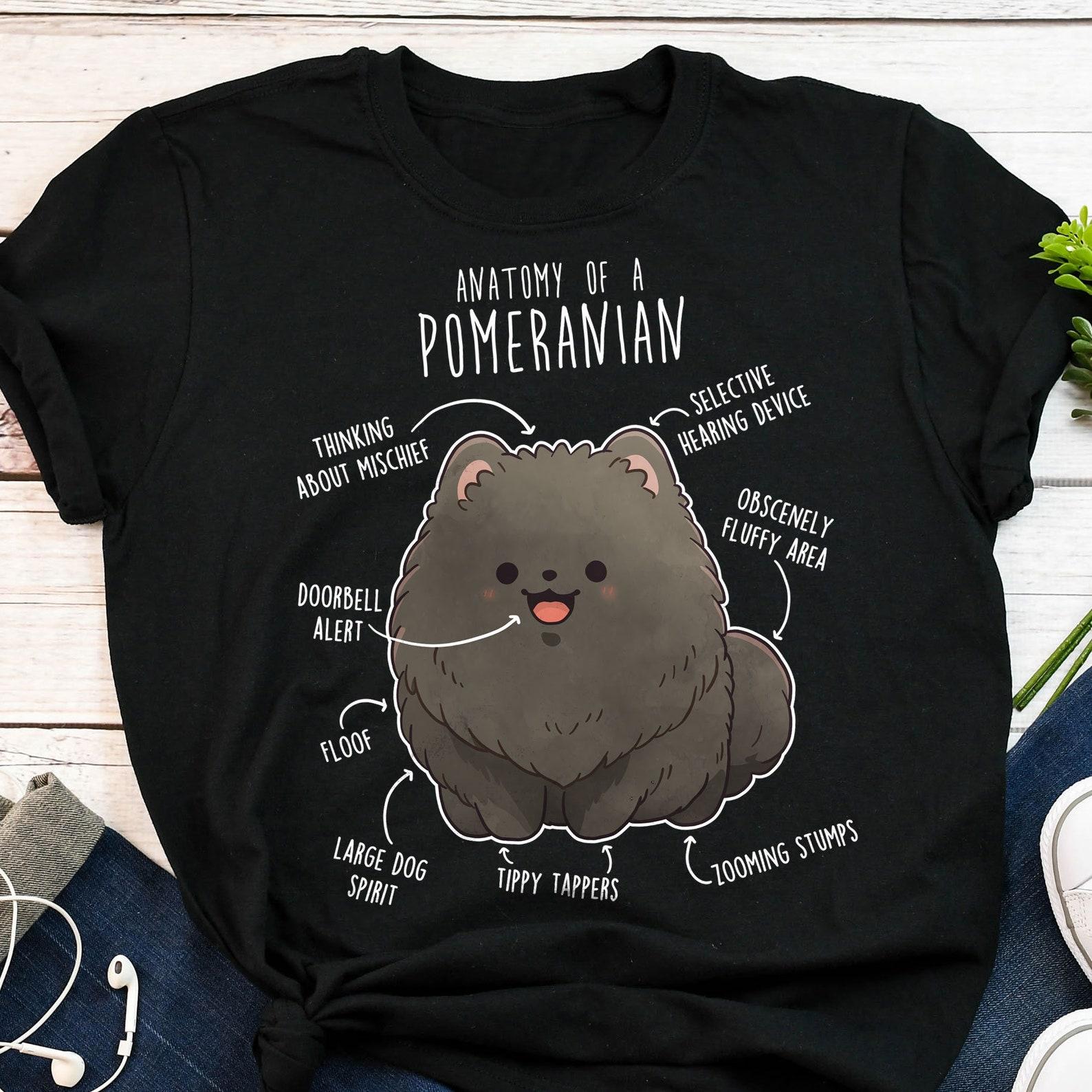 Black Pomeranian Shirt, , Funny Dog Lover Gift, Cute Pom T-shirt, Pomeranian Tshirt, Pet Tee, Pomeranian Mom, Dog Dad, Dog Anatomy 160