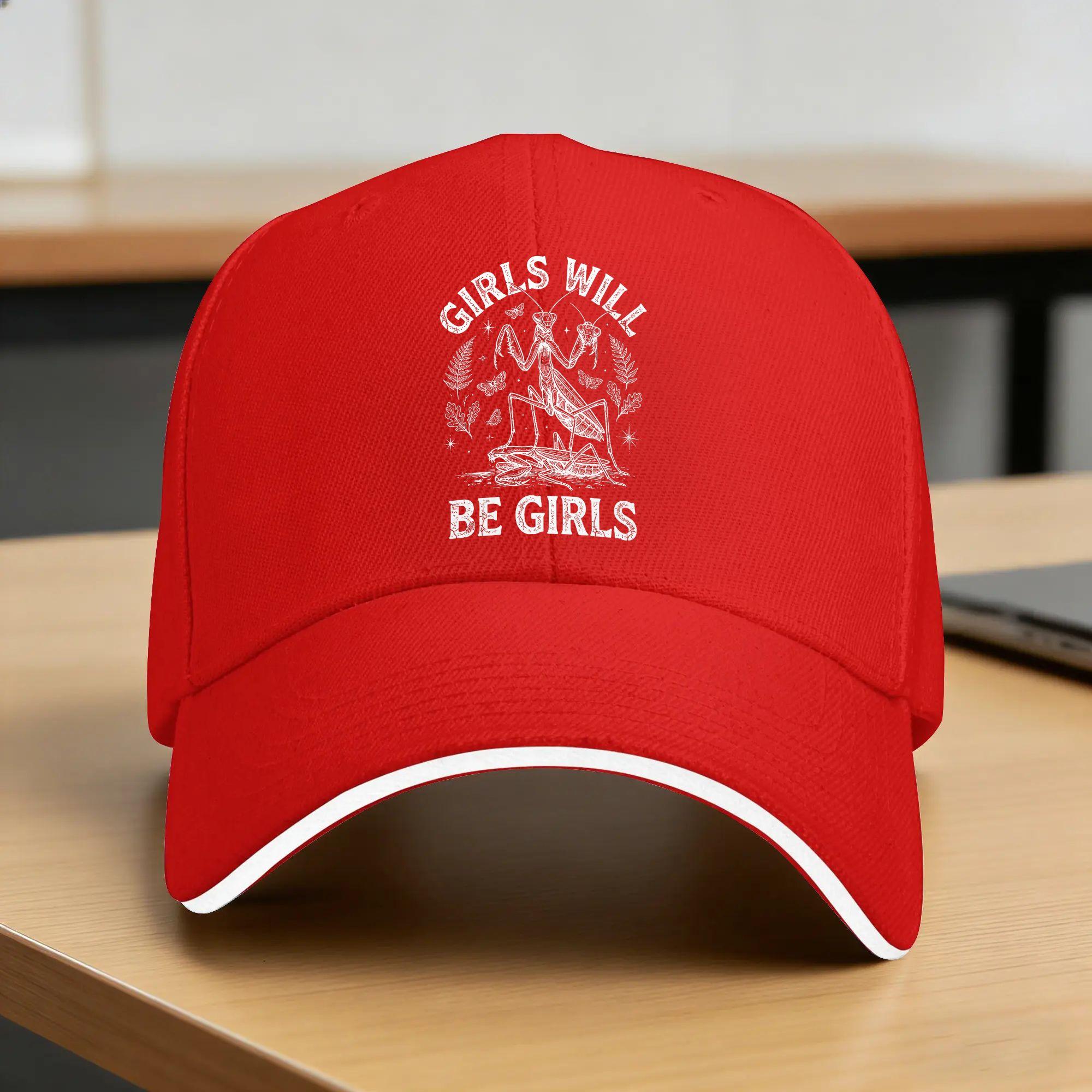 Girls Will Be Will Girls Praying Unisextis EntomologyBaseball Cap Street Style Trucker Hat Summer UnisexTeens Rock Baseball Caps One Size