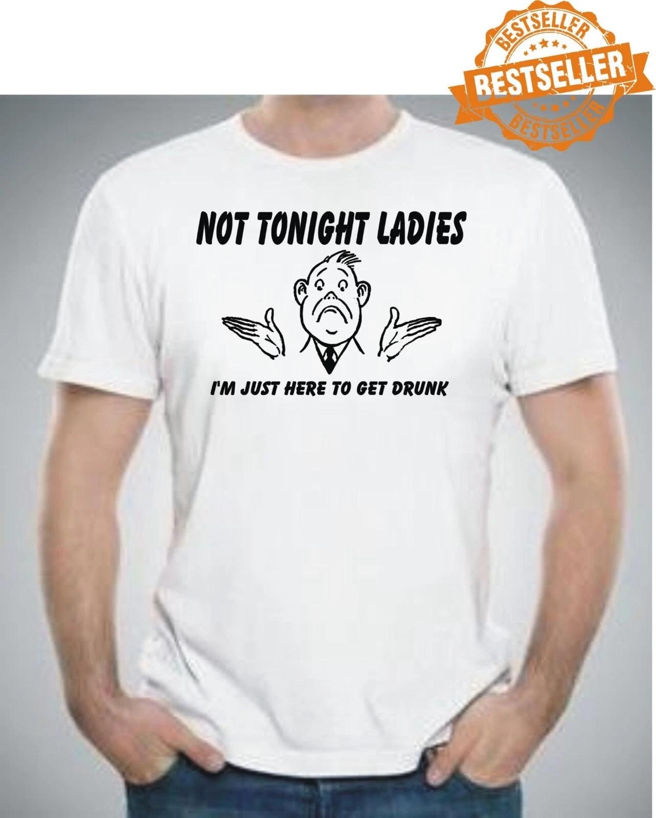 

NOT TONIGHT LADIES T-shirt / Office / Work / Funny / Birthday / Xmas / S-XXL S