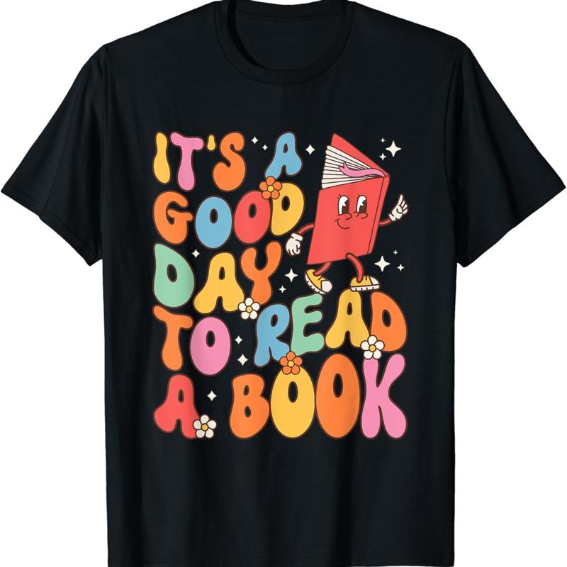 

Its a Good Day to Read Book Librarian Teacher Women T Shirt - Men s Summer Cotton Graphic Tee S разноцветный
