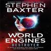 World Engines Destroyer by Stephen Baxter Paperback Book 9781473223196