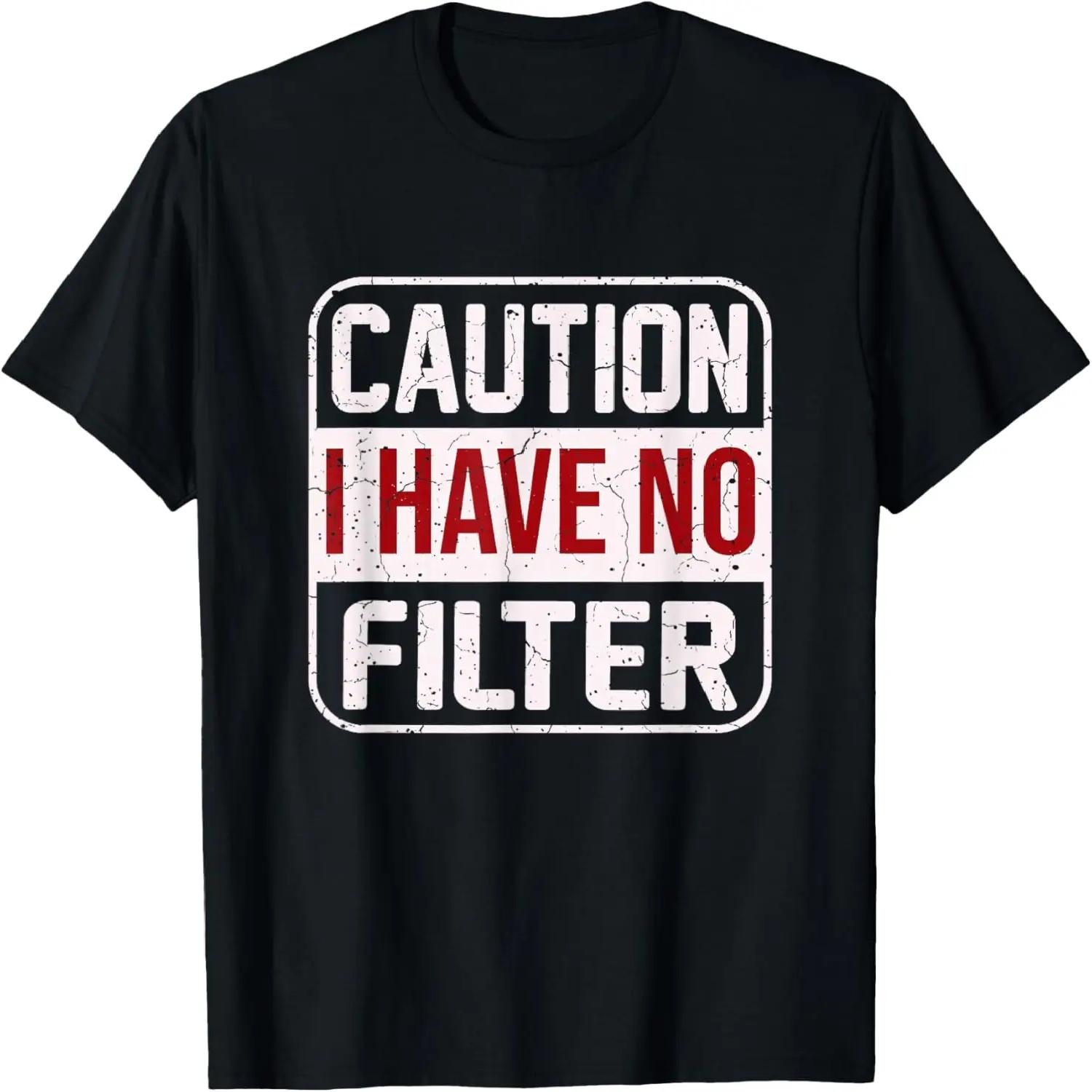 Caution I Have No Filter Funny Retro Vintage Humor T-Shirt S