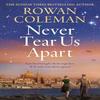 Never Tear Us Apart by Rowan Coleman Paperback Book 9781529376630