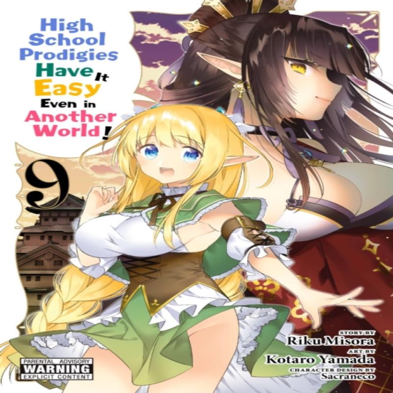 High School Prodigies Have It Easy Even in Another World Vol. 9... 9781975317874