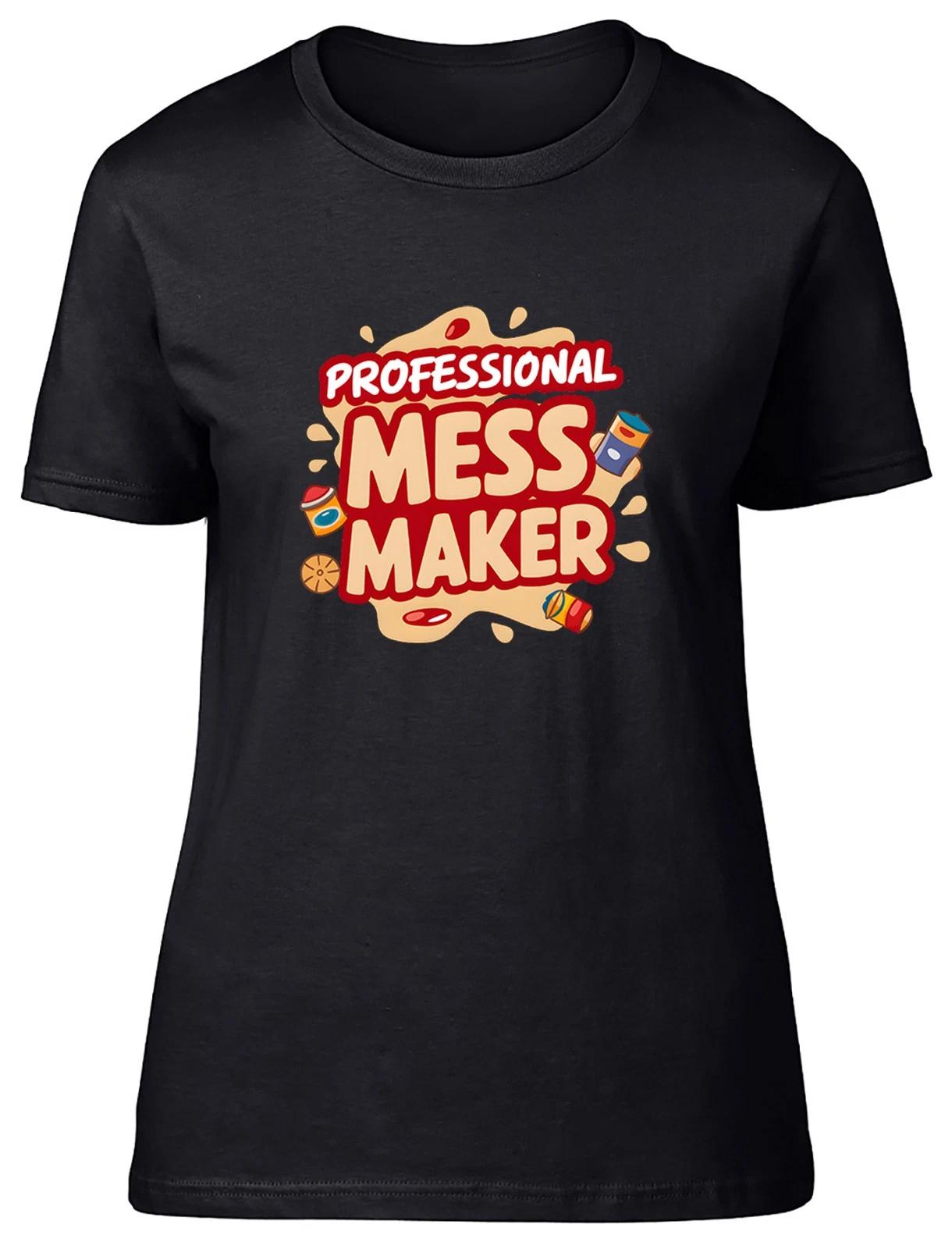 Professional Mess Maker Funny Womens T-Shirt Ladies Gift Tee L