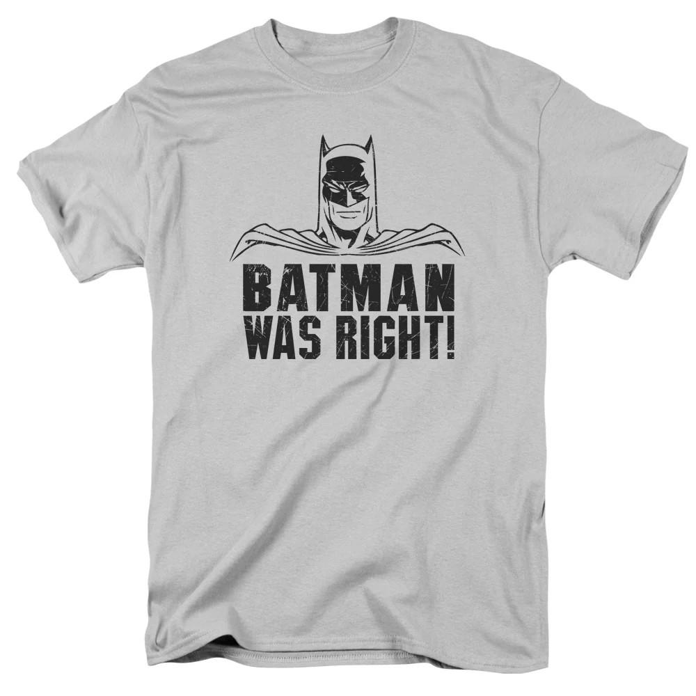 

Batman Was Right Mens T Shirt Silver 2XL