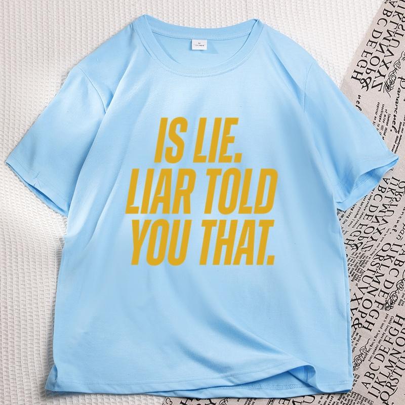 Is Lie Liar Told You That Connor T-shirt Heated Rivalry T Shirt Casual Cotton Short Sleeve Round Neck Tshirts Book Merch Tops