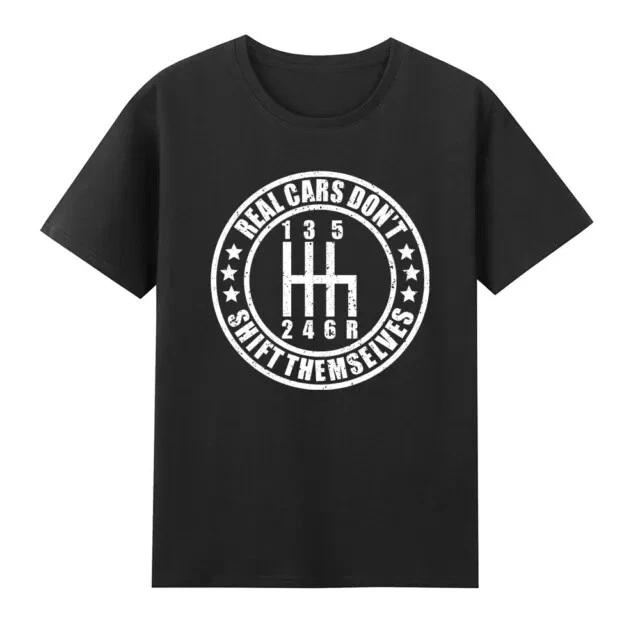 Men s and Women s T-shirts Real Cars Don t Shift Themselve Auto Racing Mechanic T-Shirt XXL