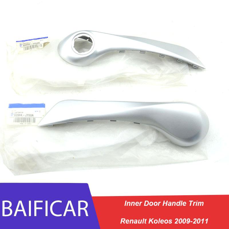 Baificar Brand New Inner Door Handle Trim 80945JY60A 80944JY60A For Renault Koleos 2009-2011