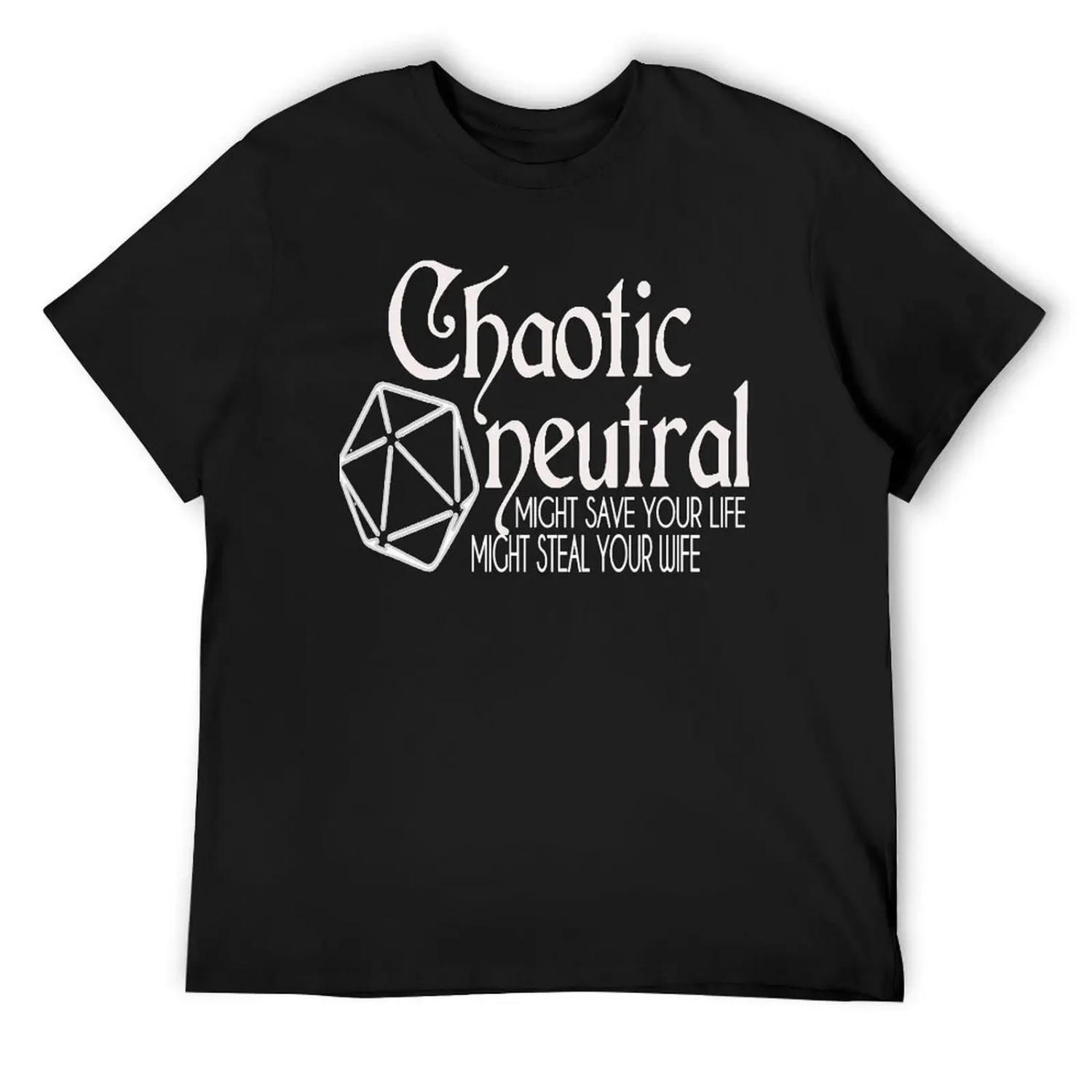 Chaotic Neutral, Might Save Your Life, Might Steal Your Wife T-Shirt anime clothes tops shirts graphic tee men S