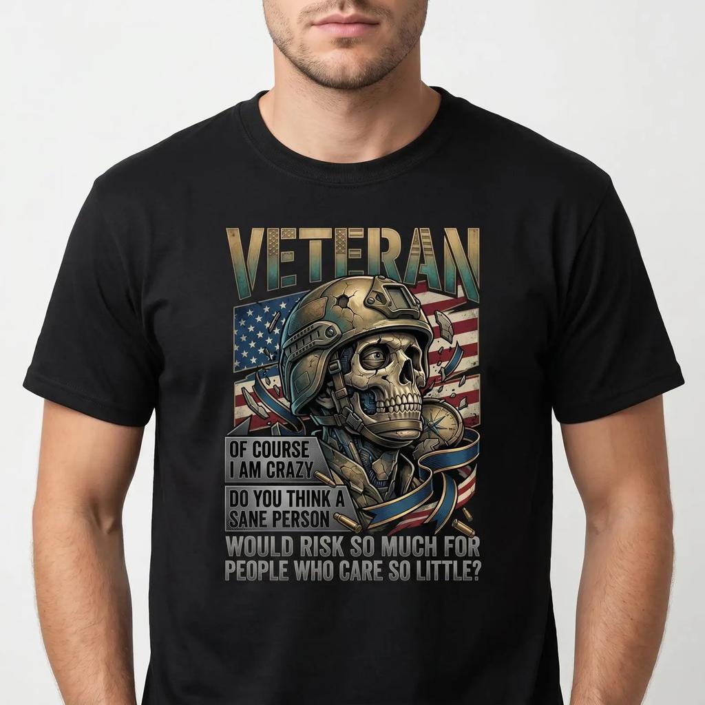 Veteran Skull Us Flag Of Course I Am Crazy Quote T Shirt Patriotic Military Appreciation Vintage Graphic