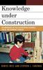 The Knowledge Under Construction : The Importance of Play In Developing Children's Spatial and Geometric Thinking Book