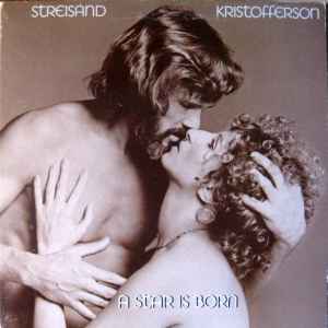LP Record BARBRA STREISAND KRIS KRISTOFFERSO A Star Is Born JS34403 Columbia 1976 Canada Rock Used