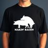 Camiseta Masculina Makin Bacon, Porco Engraçado Rude Brincalhão Piada Humor Adulto Camiseta Top