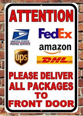 Deliver All Packages Front Door Sign Metal Aluminum  Delivery Instructions