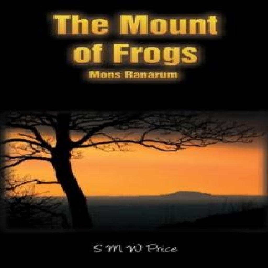 The Mount of Frogs by S M W Price Paperback Book 9781035831005