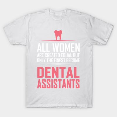 Camiseta feminina assistente odontológica engraçada humor citação design legal estampa harajuku kawaii camiseta verão manga curta camiseta feminina top camiseta