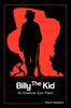 Kniha Billy The Kid : An American Epic Poem