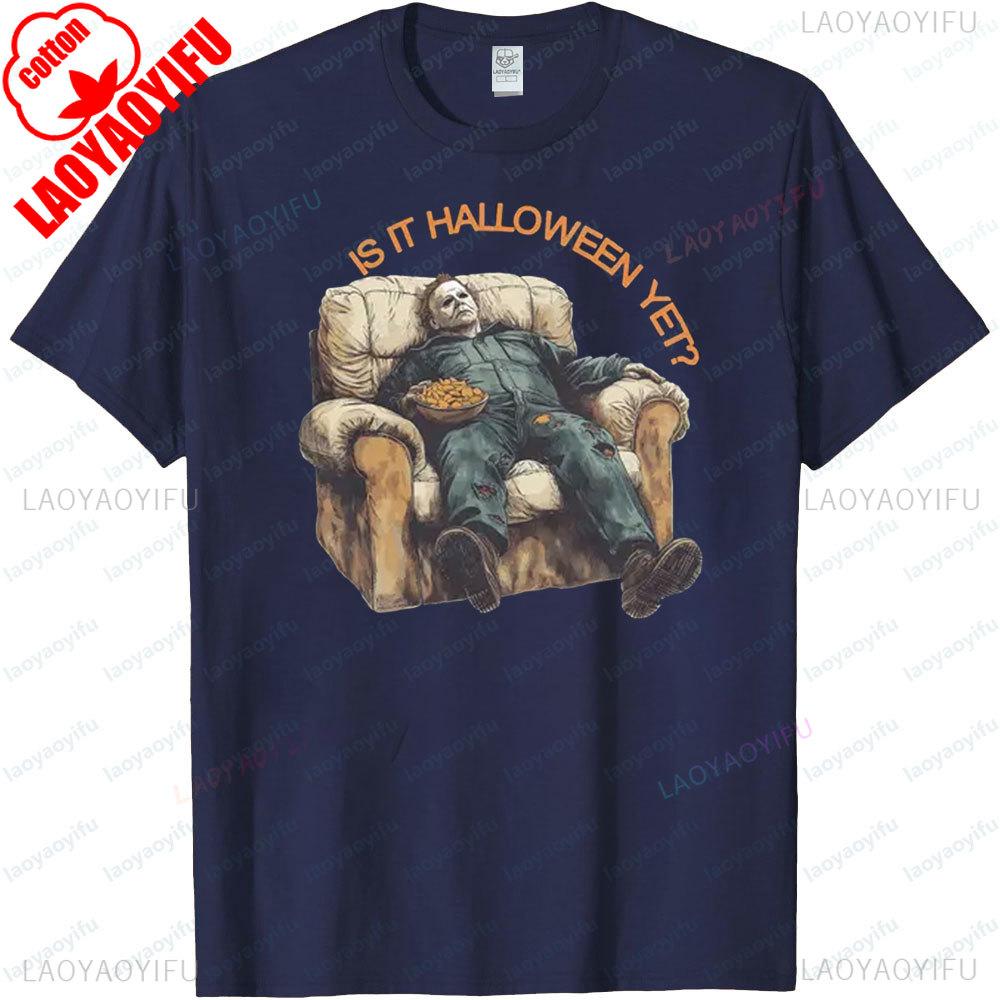 IS TT HALLOWEEN YET Funny Fat Michael Myers Movie TShirt Spooky Season Shirt Halloween Graphic Tee Mens Casual Creative Tops